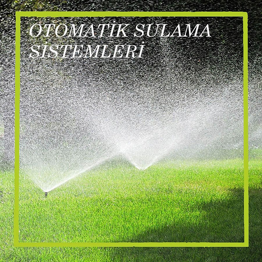 Otomatik Sulama Sistemleri